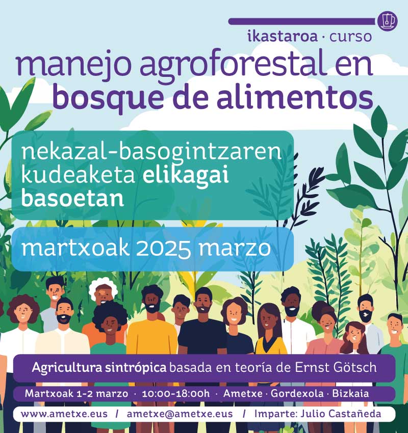 curso saf agroecología bosque alimentos agricultura sintrópica naturaleza natural cultivo ametxe julio castañeda bizkaia